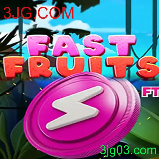 Descubra o Vício de FastFruits: O Novo Jogo Sensação da 3JG.COM
